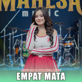 Ajeng Febria - Empat Mata (Feat. Mahesa Music)