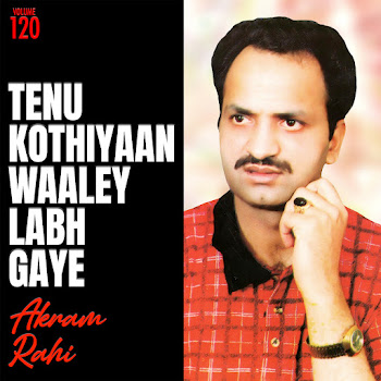 Akram Rahi - Asi Kise De Hosake Na