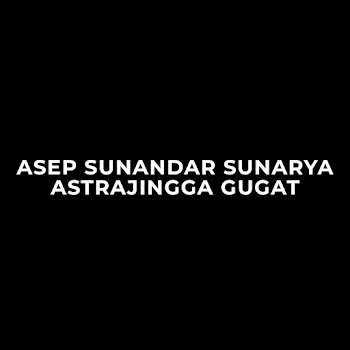 Asep Sunandar Sunarya - Astrajingga Gugat