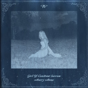 Avery Anna - Girl Of Constant Sorrow