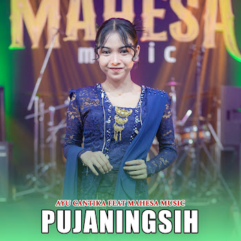 Ayu Cantika - Pujaningsih (Feat. Mahesa Music)