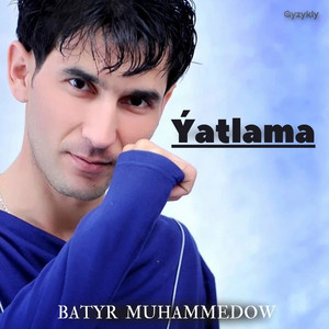 Batyr Muhammedow - Ýatlama