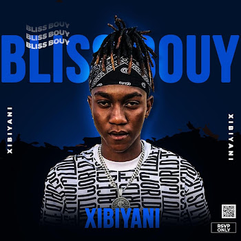 Blissbouy - Xibiyani (Feat. J John The Big Baby)