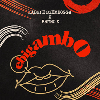 Bruno K & Kabuye Ssemboga - Ebigambo (Remix)