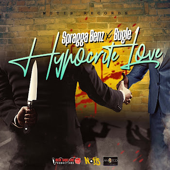 Bugle - Hypocrite Love ft Spragga Benz