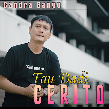 Candra Banyu - Tau Dadi Cerito