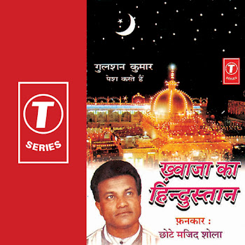 Chhote Majid Shola - Khwaja Ka Hindustan Hai