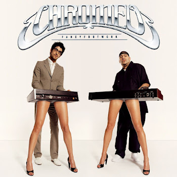 Chromeo - Fancy Footwork