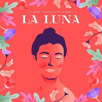 Claudio Cristo - La Luna ft Yves Latroa