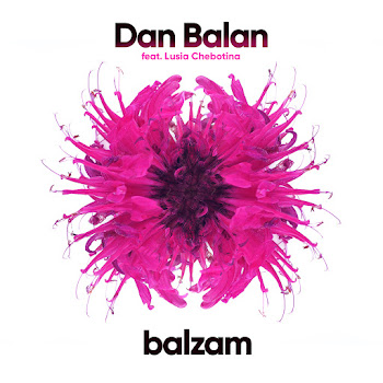 Dan Balan - Balzam (Feat. Lusia Chebotina)