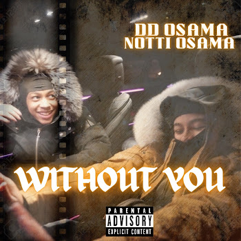Dd Osama - Without You (Feat. Notti Osama)
