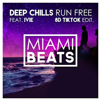 Deep Chills - Run Free (8D Tiktok Edit) (Feat. Ivie)