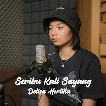 Delisa Herlina - Seribu Kali Sayang