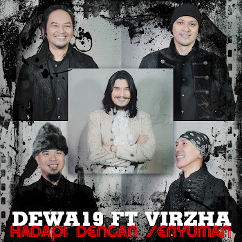 Dewa 19 - Hadapi Dengan Senyuman ft Virzha