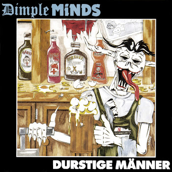 Dimple Minds - Durstige Männer
