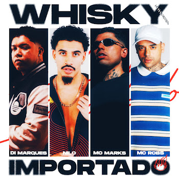 Dj Di Marques - Whisky Importado (Feat. Mc Robs) ft Nilo & Mc Marks