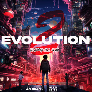 Dj Guiizinho - Evolution 2 ft Dj L7 Da Zn