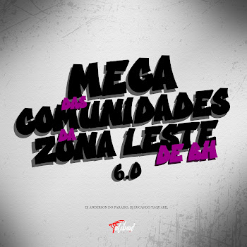 Mega Das Comunidades Da Zona Leste De Bh ft Mc Magrinho & Dj Anderson Do Paraiso - Dj Lucas Do Taquaril