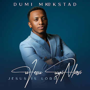 Dumi Mkokstad - Egetsemane/Bayavuya