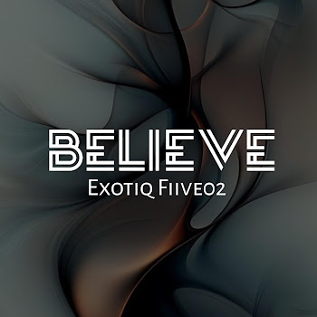 Exotiq Fiive02 - Believe