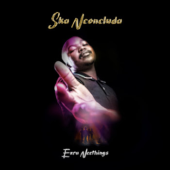 Ezra Neethings - Ska Nconcluda