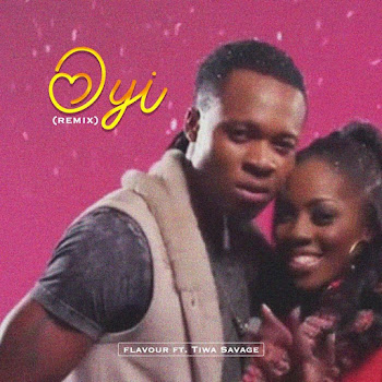 Flavour - Oyi ( Remix) (Feat. Tiwa Savage)