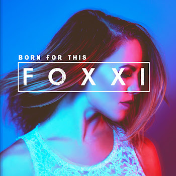 Foxxi - Born For This (Feat. Natalie Major)