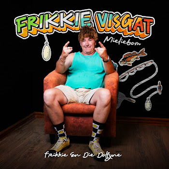 Frikkie En Die Dolfyne & Frikkie Visgat - Mieliebom