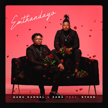 Gaba Cannal - Emthandayo (Feat. Sykes) ft Zaba