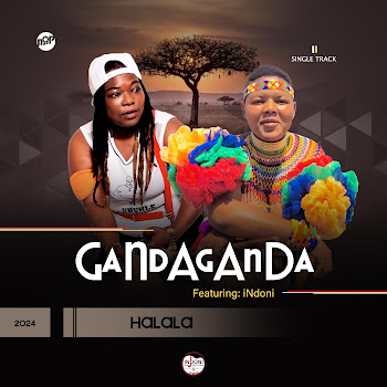 Gandaganda - Halala (Feat. Indoni)