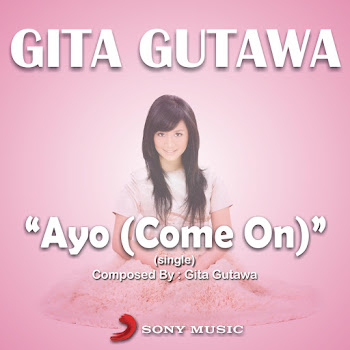 Ayo (Come On) - Gita Gutawa