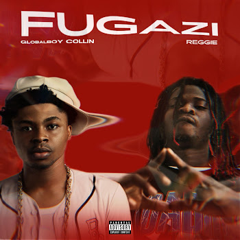 Globalboy Collin - Fugazi (Feat. Reggie)