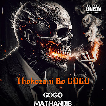 Gogo Mathandis - Thokozani Bo Gogo (Feat. Kharishma & Lilpefmance)