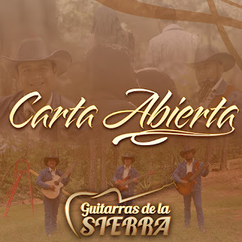 Guitarras De La Sierra - Carta Abierta