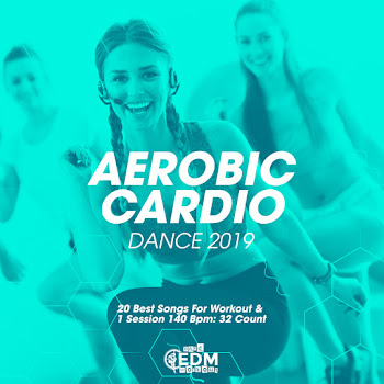 Hard Edm Workout - Aerobic Cardio Dance 2019 140 Bpm 32 Count (Continuous Dj Mix)