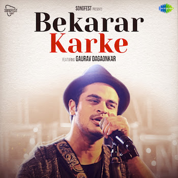 Hemant Kumar - Bekarar Karke ft Gaurav Dagaonkar