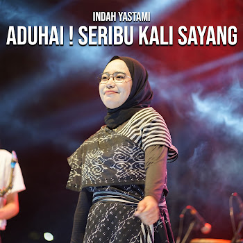 Indah Yastami - Aduhai! Seribu Kali Sayang
