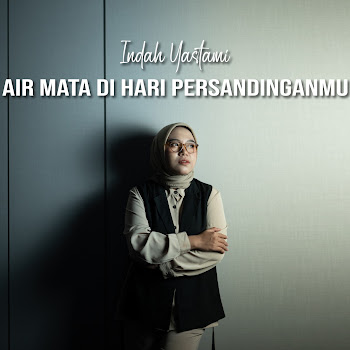 Indah Yastami - Air Mata Di Hari Persandinganmu