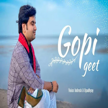 Indresh Upadhyay - Gopi Geet (Live)