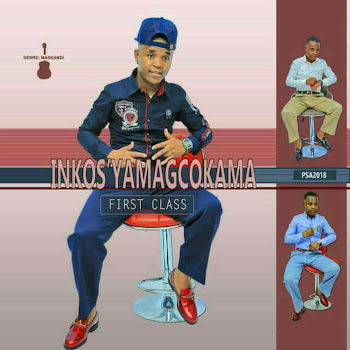 Inkos'yAmagcokama - First Class