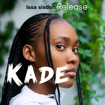Issa Sisdoh - Kade (Feat. Biq J Musiq)