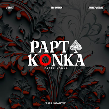 J Slayz - Papta Konka ft Rea Wmnta & & Stanky Deejay