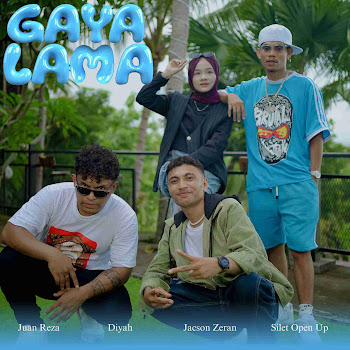 Jacson Zeran - Gaya Lama ft Silet Open Up & Juan Reza & Diyah