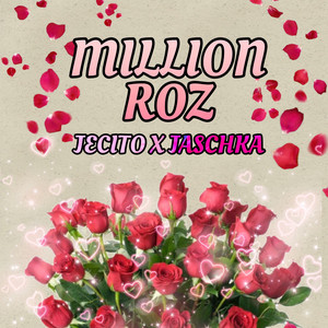 Jaschka - Million Roz ft Jecito
