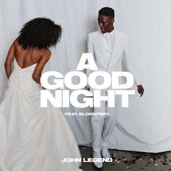 John Legend - A Good Night ft Bloodpop®