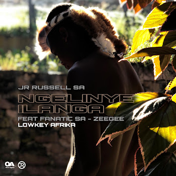 Jr Russell Sa - Ngelinye Ilanga (Feat. Fanatic Sa, Zeegee & Lowkey Afrika)