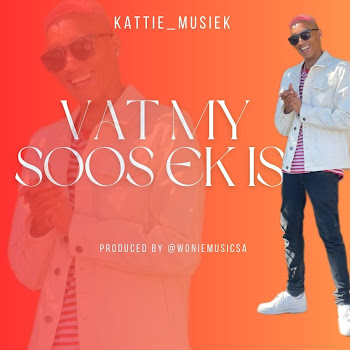 Kattie_Musiek - Vat My Soos Ek Is