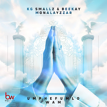 Kg Smallz - Umphefumulo Wam (Feat. Issa Sisdoh) ft Beekay Monalayzzar