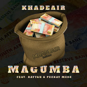 Khadeair - Magumba (Feat. Peekay Mzee & Kaytah)