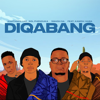 Khathapillar - Diqabang (Feat. Kamoh Xaba) ft Sol Phenduka & Smash Sa